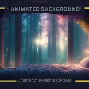 Abstract Forest Bedroom Animated Background, Vtuber and Twitch Background,  Streaming and Loop Background, Animated Overlay Background