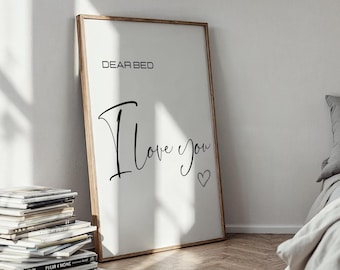 Dear Bed I Love You Framed Poster, Funny Bedroom Wall Art, Cozy Sleep Decor, Minimalist Black and White Print, Gift for Sleep Lovers