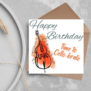 Cello Happy Birthday Card, Cello Design, Card for Musicians, Cellist Card, Orchestra Card, Classical Music, Multi Colour Options