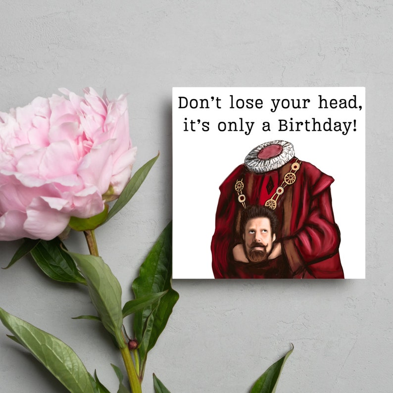 image of a square birthday card with the text 'don't lose your head, it's only a birthday' above an illustrated picture of headless Humphrey from the tv show ghosts in his red period clothing holding his head looking up at his body
