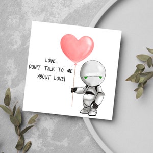 Guide de l'auto-stoppeur de la carte d'anniversaire de la galaxie, « Love Don't Talk to Me About Love », carte drôle, carte Marvin auto-stoppeurs, carte de divorce