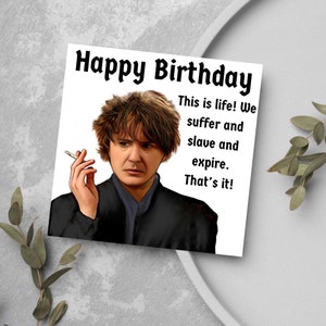 Bernard Black Books Geburtstagskarte, Lustige Geburtstagskarte, Lustige TV-Serie, Happy Birthday, Dylan Moran, Lustige Geburtstagskarte, Schwarzer Humor