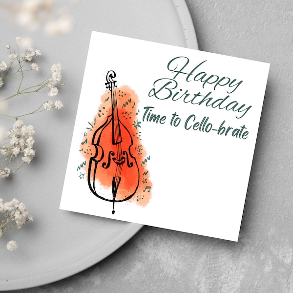 Happy Birthday card, Cello design, card for musicians, cellist card, orchestra card, watercolour style image, music card