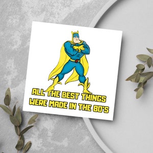 40e verjaardagskaart Al het beste is gemaakt in de jaren 80 Verjaardagskaart, Bananaman Card, tv uit de jaren 80, cartoonkaart 80's, cartoon, retrokaart