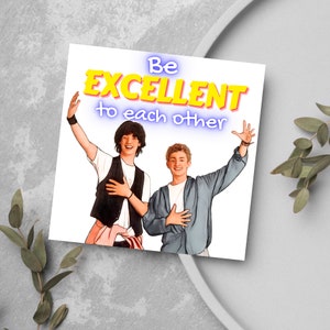 Cartão de casamento Bill e Ted - Sejam excelentes um com o outro, Cartão de casamento incomum, Cartão de casamento engraçado para amigo, Cartão de casal
