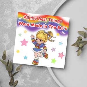 40e verjaardagskaart Al het beste is gemaakt in de jaren 80 Verjaardagskaart, Rainbow Brite Card, 80's tv, 80's Cartoon Card, Retro Card
