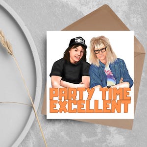 Carte d'anniversaire Waynes World, carte sur le thème Wayne et Garth, l'heure de la fête, carte pour toutes les occasions, carte d'anniversaire drôle, carte d'anniversaire culte, années 90