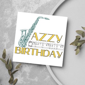 Verjaardagskaart muziek, verjaardagskaart muzikant, Have a Jazzy verjaardagskaart, verjaardagskaart voor musicus, verjaardagskaart voor zoon, dochter
