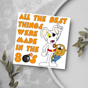 40e verjaardagskaart, Dangermouse-kaart, alle beste dingen zijn gemaakt in de jaren 80 verjaardagskaart, 80s tv-cartoonkaart, retrokaart, Danger Mouse