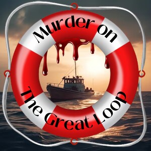 Op de afbeelding: Een rode en witte reddingsboei met de tekst "Murder on The Great Loop" in zwart. Bloed druppelt van de bovenkant van de reddingsboei, en een klein bootje is zichtbaar door het midden.