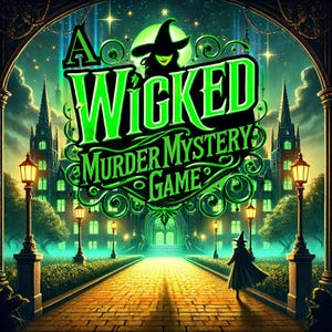 Puede incluir: Una ilustración verde y negra de una bruja con un sombrero verde y un vestido verde. La bruja está de pie frente a un gran edificio oscuro con un camino de ladrillos amarillos que conduce a la puerta principal. El texto "A Wicked Murder Mystery Game" está escrito en letras verdes sobre la bruja.
