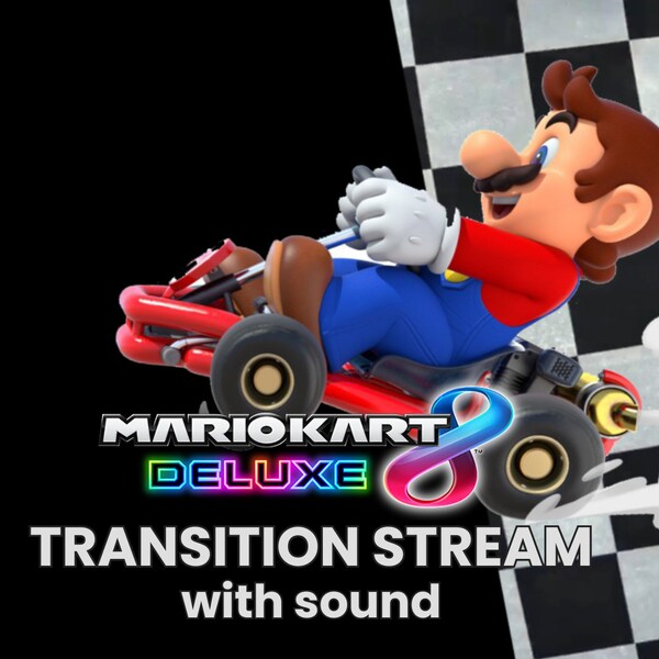 Mario Kart 8 OBS & Streamlabs Transition | Mario et Luigi Finish