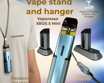 Support et crochet pour cigarette électronique Vaporesso XROS 5. Pack de fichiers 3D 3MF pour mini support, organisateur de e-liquide et crochet avec cordon.