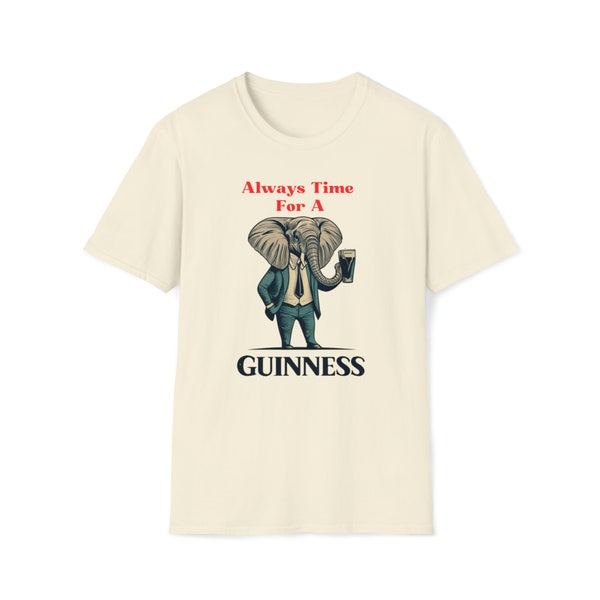 Always Time For A Guinness Unisex Soft T-Shirt, Guinness Beer, Classy Elephant Drinking A Guinness, Vintage Guinness T-Shirt, Clever Shirt