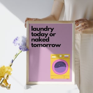 Tirage d'art : lessive aujourd'hui ou nue demain | Dire humour | Affiches roses | Typographie | Affiche drôle | Affiche minimaliste