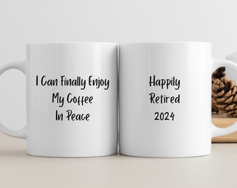 Custom Retirement Gift Happy Retirement Mug Happily Retired Coffee Cup Funny Retirement Gift Custom Mug Personalized Mug Retired 2024