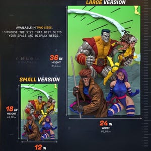 May include: A wall poster featuring X-Men characters Colossus, Rogue, Gambit, and Psylocke. The large version measures 36 inches in height by 24 inches in width, while the small version measures 18 inches in height by 12 inches in width.