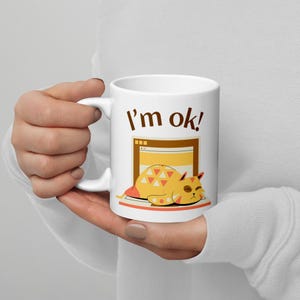 Funny Tired Cat Coffee Mug - Sarcastic I&#39;m OK Ceramic Mug