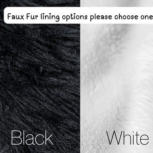 May include: Two swatches of faux fur fabric, one black and one white. Faux Fur lining options please choose one. Black and White.