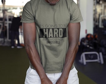 Inspirational Quote Unisex Softstyle T-Shirt, Motivational Tee, Positivity Shirt, Encouragement Top, It's Going to be Hard but Not