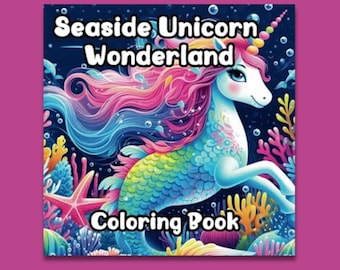 Seaside Unicorn Wonderland Coloring Book, 50 Magical Unicorn Designs / Mermaid Designs, 8.5 x 8.5