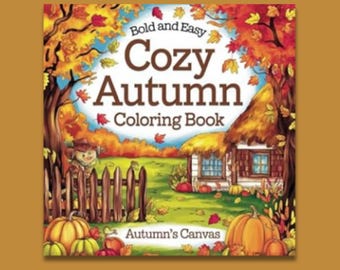 Bold And Easy Cozy Autumn Coloring Book, 50 Cozy Fall Designs, 8.5 x 8.5