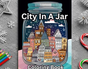 City In A Jar Coloring Book, 50 Miniature Art Cityscape Designs, 8.5 x 11