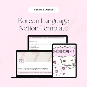 May include: A pink digital Notion planner template for Korean language learning, displayed on a laptop and tablet. The laptop screen shows a dashboard, and the tablet displays a cartoon character with Korean text. The image includes the text "NOTION PLANNER".