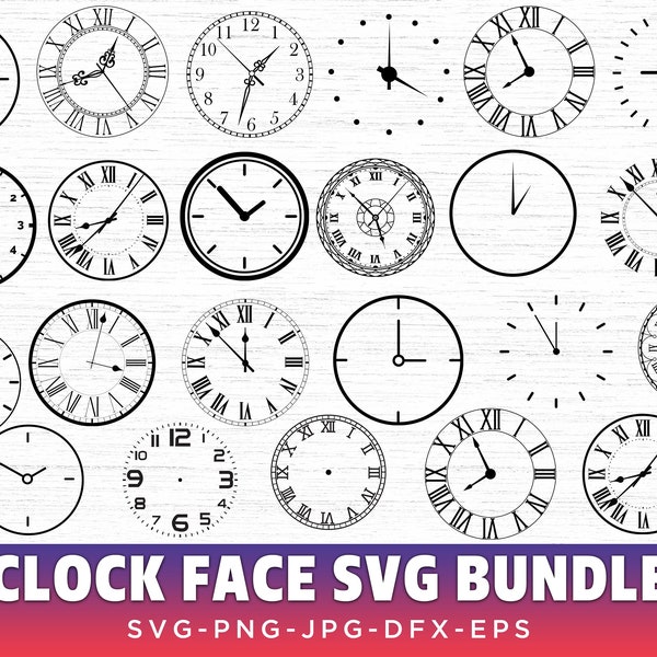 Clock Face SVG Bundle, Clock Svg, Clock face clipart Bundle cut files, Clock Numbers Svg, Roman numeral clock, Clock face template, Clocks