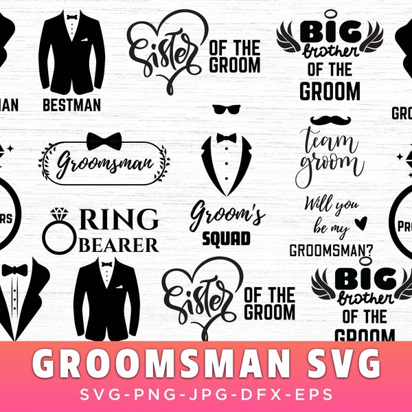 Groomsmen Svg Bundle, Groomsmen Svg, Groomsman Svg, Best Man Svg, Bachelor Party Svg, Bridesmaid Svg, Groom Squad, Groomsmen PNG, Wedding