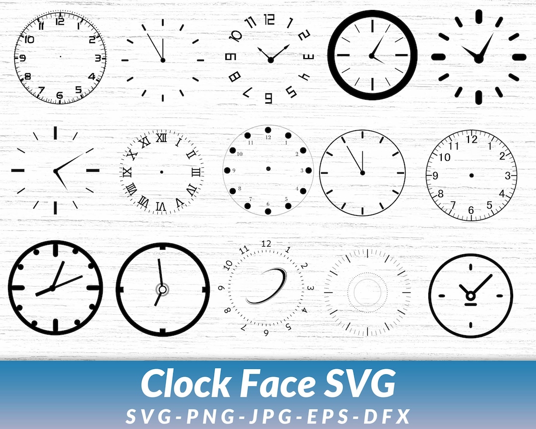 Clock Face SVG Bundle, Clock Svg, Clock Face Clipart Bundle Cut Files ...