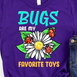 T-shirt Les insectes sont mes jouets préférés – T-shirt amusant pour les enfants et les entomologistes