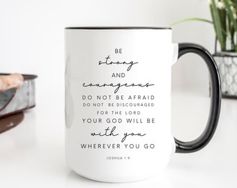 Sei stark und mutig - 15 oz. Becher Bibel Vers Christian Geschenk Kaffeebecher Glaube basiert