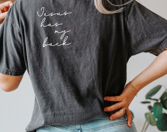 Jesus Has My Back Christian T-Shirt - Christian TShirts Bible Verse Shirt Trendy Christians T Shirts Jesus Apparel Faith Based Shirt Comfort