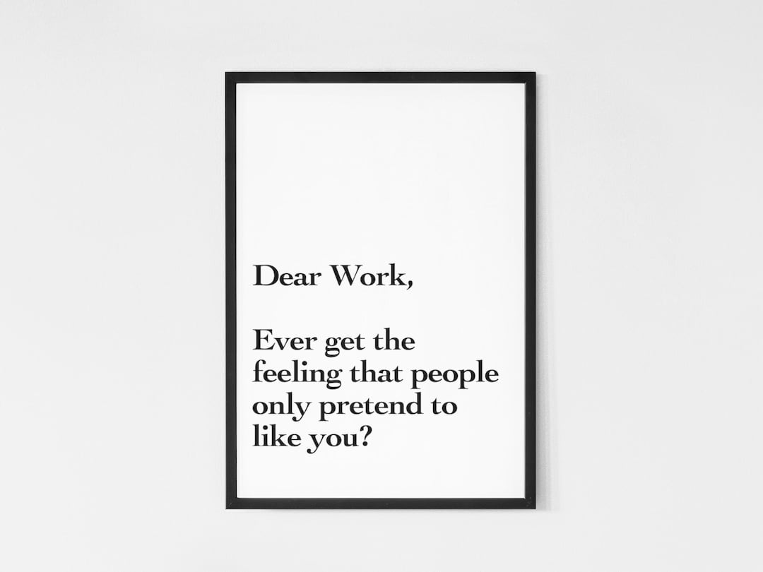 Funny Office Décor, Office Wall Art, People Pretend to Like You, Funny