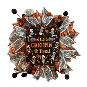 Just Creepin&#39; It Real Halloween Wreath - Skeleton and Pumpkin Decor - Fun Halloween Wreath - Spooky Skeleton - Handmade Halloween Wreath