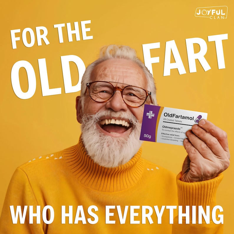 May include: A man with a white beard and glasses is laughing while holding a purple box with the text "OldFartamol" and "Oldmeprazole" on it. The box is labeled with "28 Coated Tablets" and "50g". The background is yellow with the text "FOR THE OLD FART WHO HAS EVERYTHING" in white.