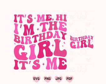 It's Me Hi I'm The Birthday Girl It's Me Svg Png, Birthday Girl Svg, Girl Shirt Svg, Retro Birthday Svg, Birthday Party Svg, Birthday Shirt