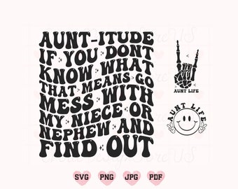Aunt Itude Svg, Aunt Itude Png, Aunt Svg, Aunt Shirt Svg, Aunt Life Svg, Retro Aunt Svg, Cool Aunt Svg, Aunt Lover Svg, Funny Aunt Shirt Svg