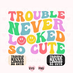 Problemen zagen er nooit zo schattig uit Svg Png, grappige peuter Svg, Kids Shirt Svg, peuter Svg, grappig kind citaat Svg, trendy Svg, baby kind Svg