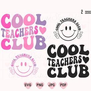 Cool Teachers Club SVG, Cool Teachers Club PNG, Teacher SVG, Retro Teacher Svg, Teacher Shirt Svg, Teach Svg, Trendy Svg, Back To School Svg