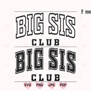 Grote zus Club Svg Png, zus Svg, grote zus Svg, zuster Shirt Svg, zuster leven Svg, Sis Club Svg, Cool zus Svg, zuster Varsity Design