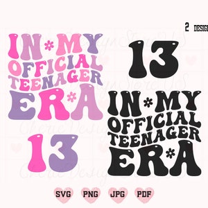 In meiner offiziellen Teenager-Era-Svg, 13. Mädchen-Geburtstags-Svg, offizieller Teenager-Svg, Retro offizieller Teenager-Svg, Geburtstags-Svg, 13 Teenager-Svg