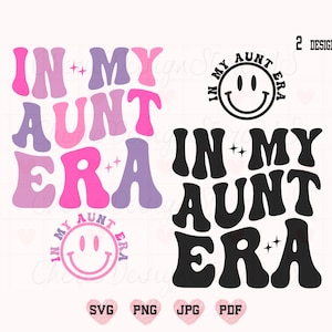 In meiner Tante Ära SVG, In meiner Tante Ära PNG, Tante Ära Shirt svg, Tante svg, Tante Shirt svg, Tante Leben svg, Retro Tante svg, trendige Tante svg,