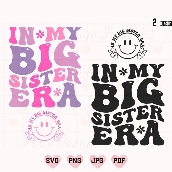 In My Big Sister Era Svg Png, Big Sister Svg, Sister Svg, Sister Shirt Svg, Funny Sister Shirt Svg, Retro Sister Svg, Trendy Sister Shirt