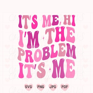Sou eu, oi, eu sou o problema, sou eu svg png, camisa engraçada svg, camisa da moda svg, vintage svg, camiseta engraçada svg, star sparkles svg, popular svg