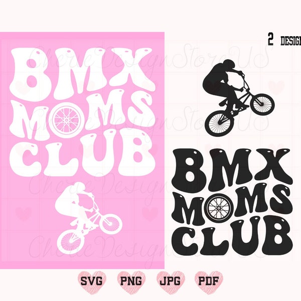 BMX Moms Club Svg, BMX Moms Club Png, Mom Svg, Mom Shirt Svg, BMX Mama Svg, Bmx Life Svg, Retro Bmx Mom Svg, Trendy Mama Svg, Cool Mom Svg