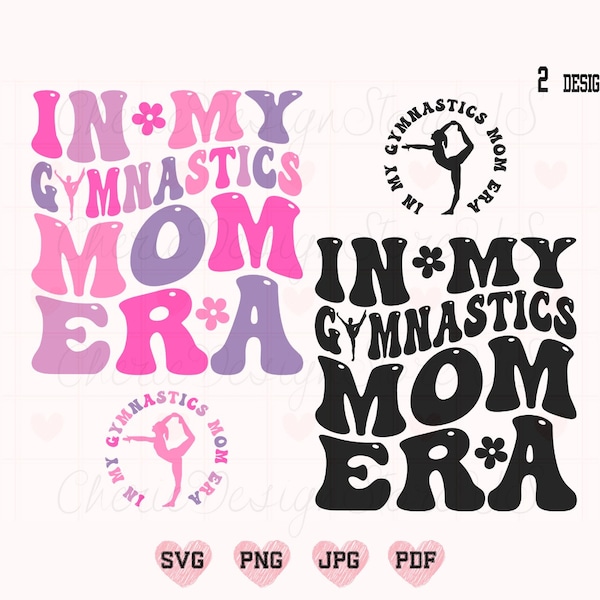 In My Gymnastics Mom Era Svg, Gymnastics Mom Svg, Mom Svg, Mom Shirt Svg, Retro Gymnastics Svg, Gymnastics Mama Svg, Trendy Mom Shirt Svg