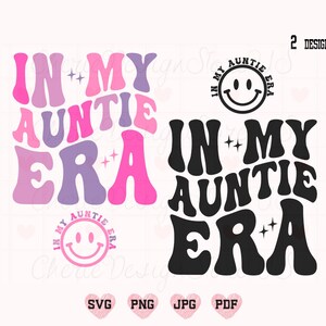 In meiner Tante Ära SVG, Tante Ära PNG, Tante SVG, Tante Shirt svg, lustige Tante svg, Tante svg, Tante Shirt svg, coole Tante Club svg, Tante Png