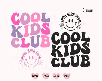 Cool Kids Club Svg Png, Cool Kids Shirt Svg, Kids Svg, Kids Shirt Svg, Kiddo Svg, Retro Kids Svg, Girl Shirt Svg, Boy Shirt Svg, Trendy Svg